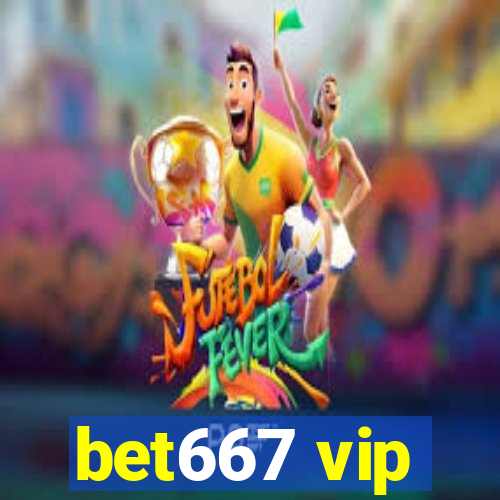 bet667 vip